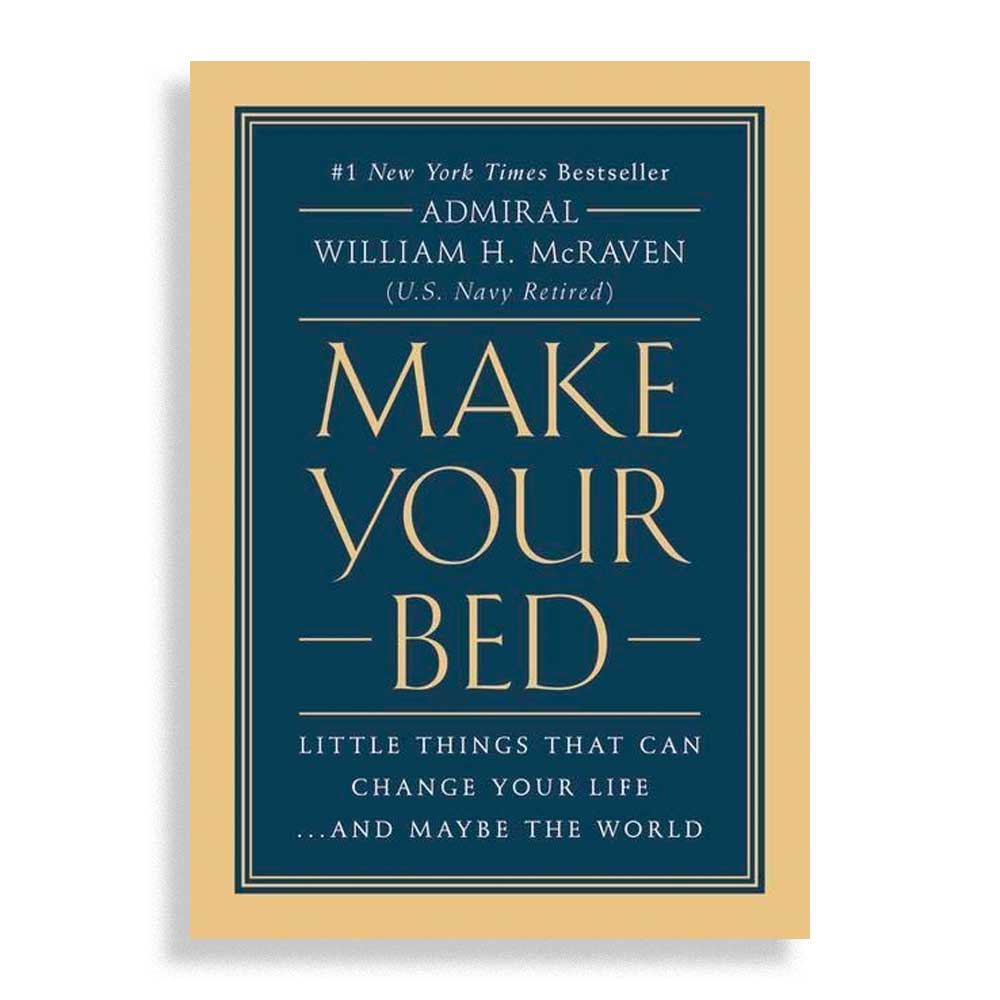 Make Your Bed by Admiral William H. McRaven - best self-help books