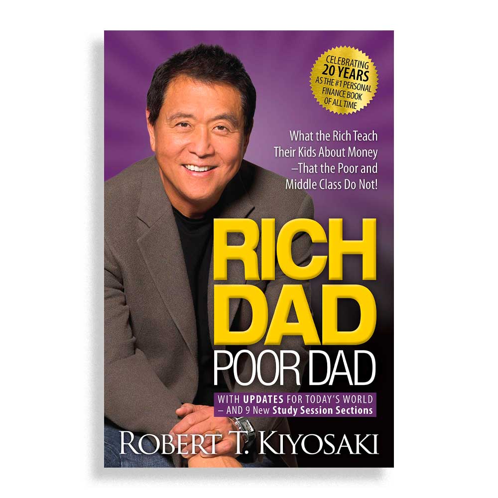 Rich Dad Poor Dad by Robert Kiyosaki & Sharon Lechter - best self-help books