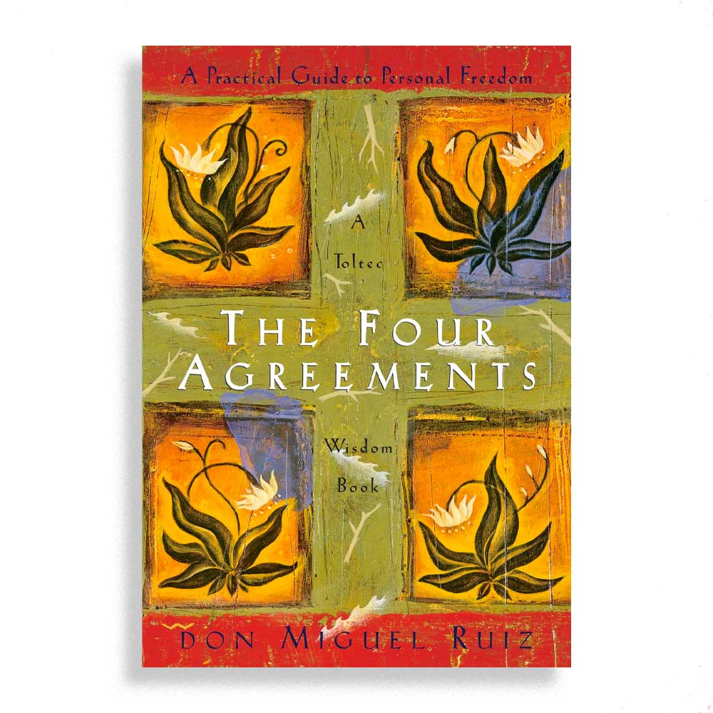 The Four Agreements by Don Miguel Ruiz self-help book