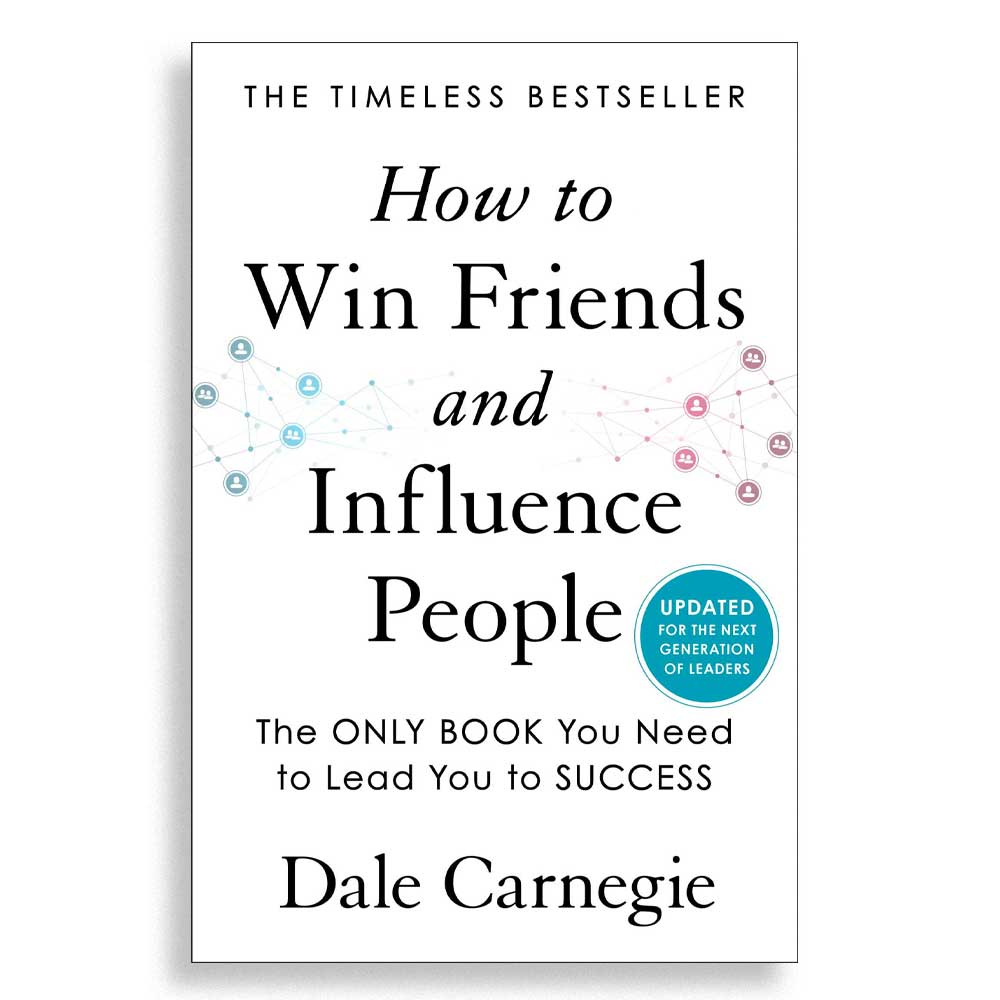 How To Win Friends and Influence People by Dale Carnegie self-help book