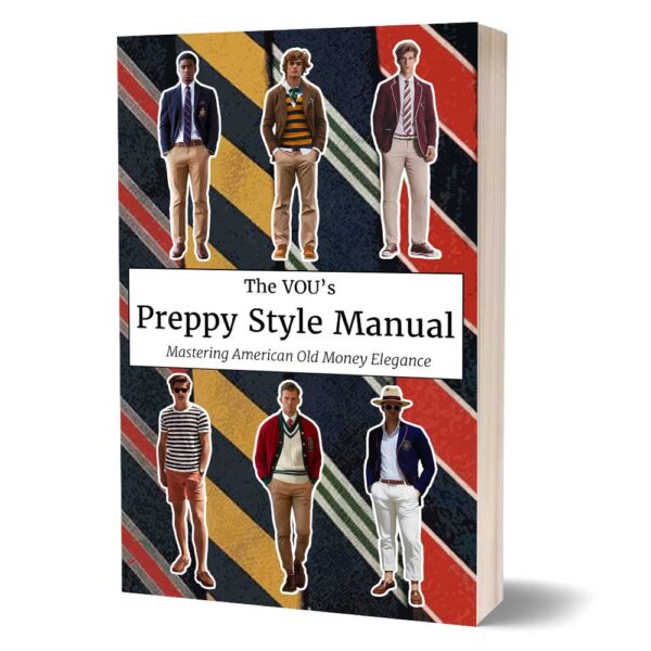 Preppy Style Manual The VOU