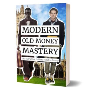 Modern Old Money style the VOU Book